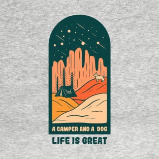 Camper Bliss: Life's Great with My Dog T-Shirt